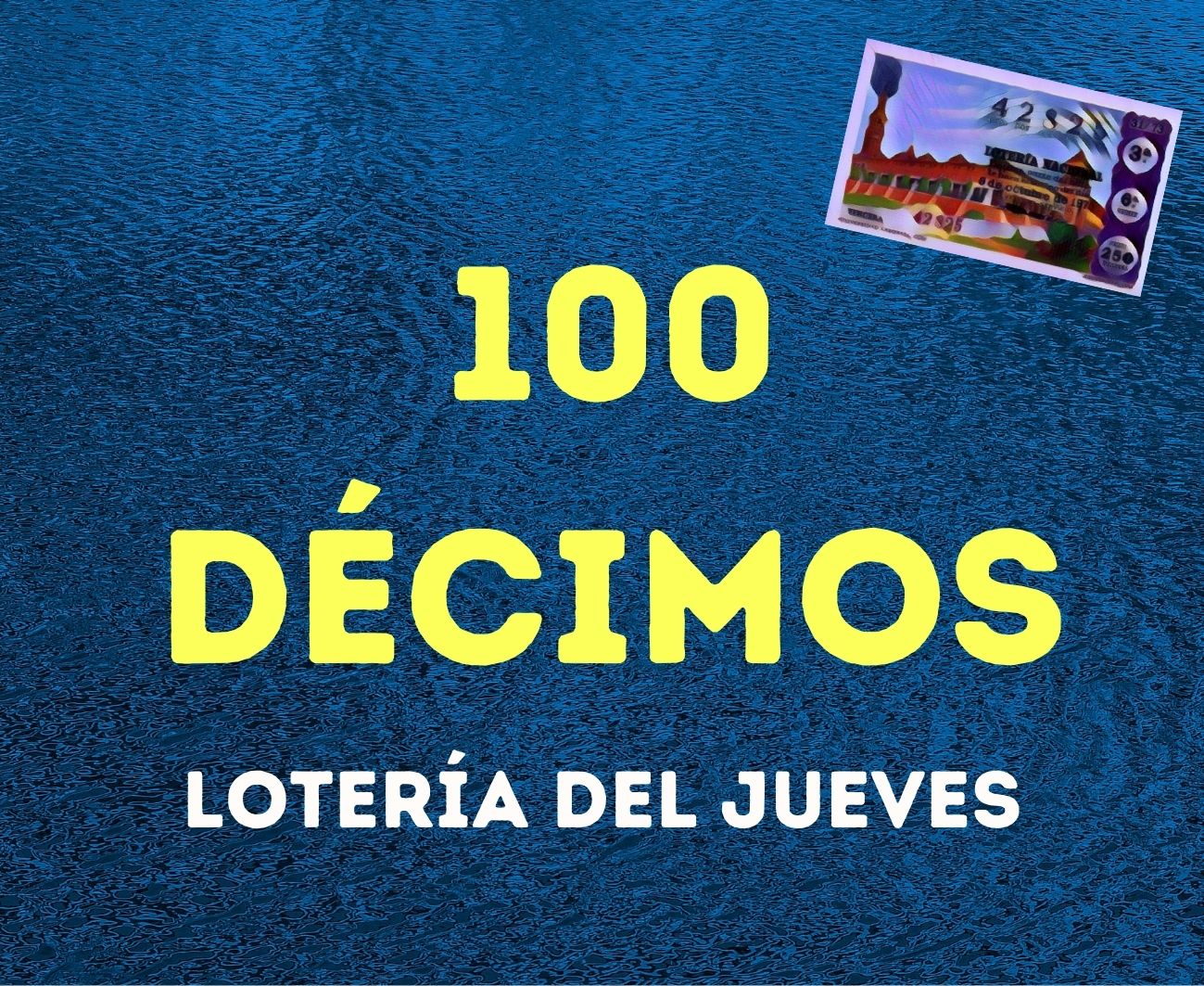 Las 100 terminaciones de Lotería del Jueves (premios sin tributación)